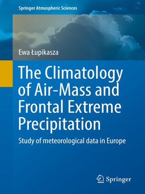 cover image of The Climatology of Air-Mass and Frontal Extreme Precipitation